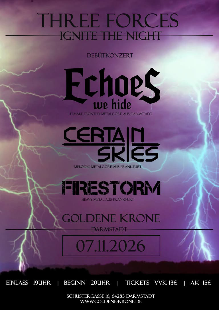 Echoes We Hide + Certain Skies + Firestorm